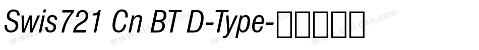 Swis721 Cn BT D-Type字体转换